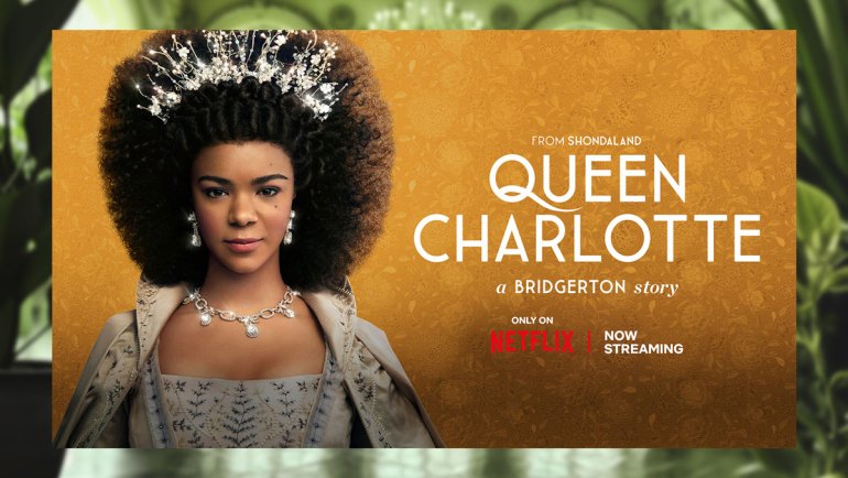 Queen Charlotte: A Bridgerton Story Deserves a Royal Viewing